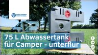 Wohnmobil Abwassertank Unterflur 75 l – für Fiat Ducato, Jumper, Boxer (ab 2018)